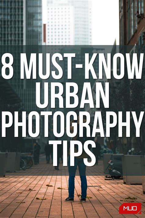 Guide to City Photography: 8 Tips for Urban … - balustradellc