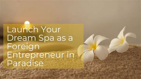 Guide to Open a Spa in Bali - ILA Global Consulting - balustradellc