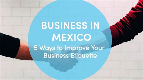 Guide to Proper Business Etiquette in Mexico - balustradellc
