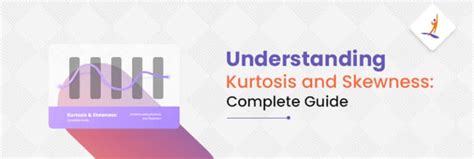 Guide to Skewness and Kurtosis - upGrad - wintechmobiles.com