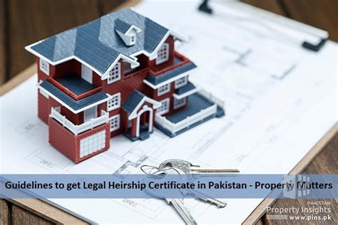 Guidelines to get Legal Heirship Certificate in Pakistan - balustradellc