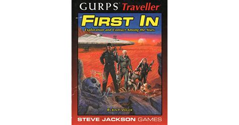 Read Online Gurps Traveller First In Exploration And Contact Among The Stars By Jon F Zeigler