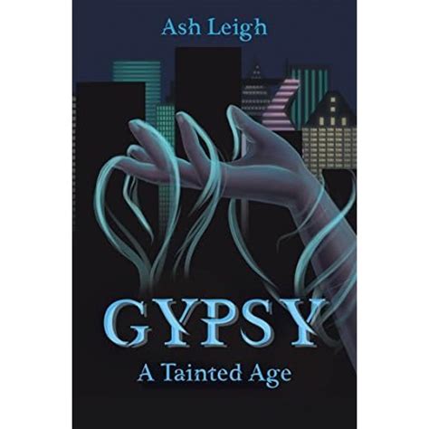 Read Online Gypsy A Tainted Age By Ash Leigh