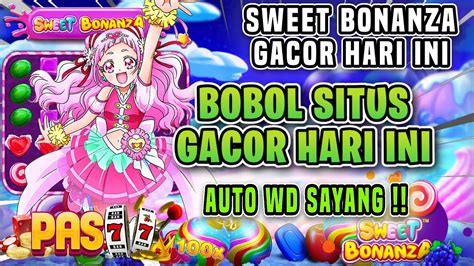 Gacor sweet bonanza hari ini. Singapura hari.