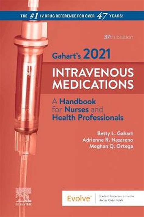 Read Online Gaharts 2021 Intravenous Medications A Handbook For Nurses And Health Professionals By Betty L Gahart