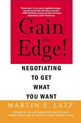 Gain the Edge Negotiating to Get What You Want