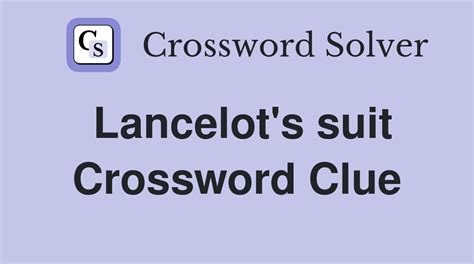 Galahad Lancelot Crossword Clue Wordplays.com