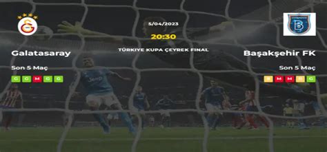 Galatasaray başakşehir maç tahmini