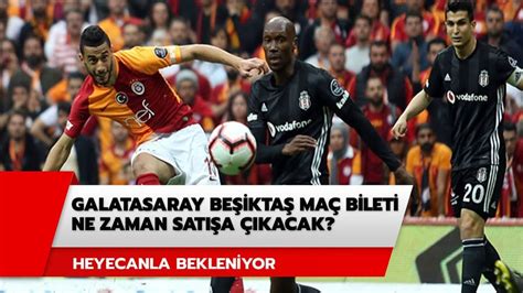 Galatasaray besiktas mac bileti