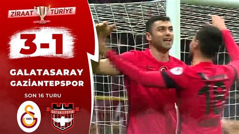 Galatasaray gaziantepspor 3 1