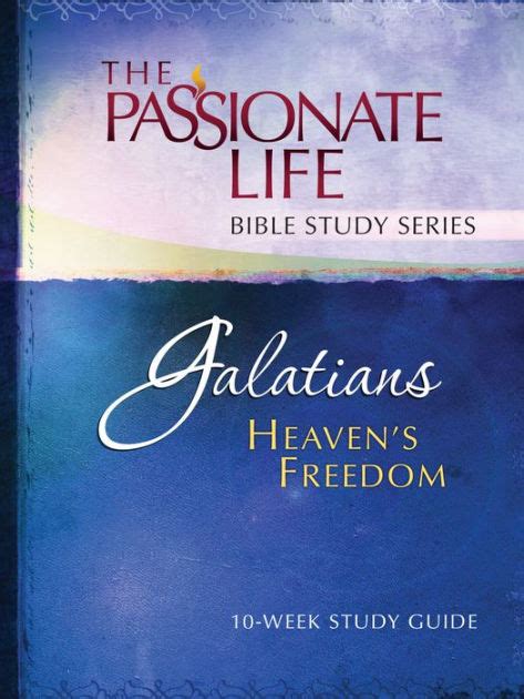 Galatians heaven s freedom 10week study guide the passionate life bible study series. - Pearson life science exam study guide.