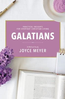 Read Online Galatians A Biblical Study By Joyce Meyer