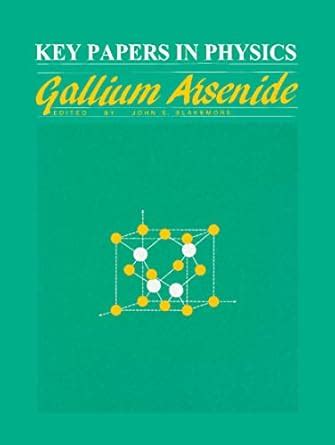Gallium Arsenide Key Papers In Applied Physics