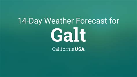 Galt, California Long Range Weather Forecast WeatherTAB