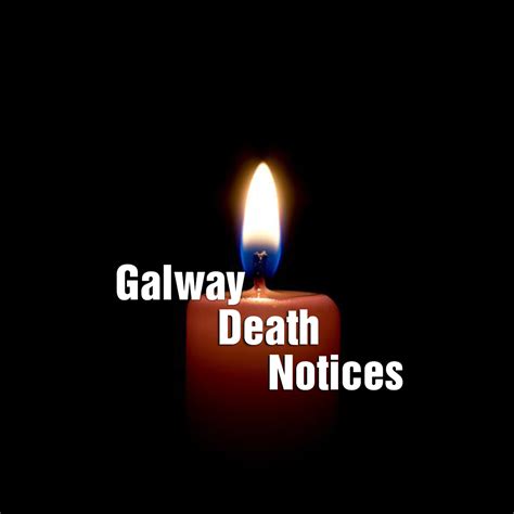Galway fm death notices. John Ward. Carraig -All- Inn, Loughrea, Co. Galway. Who passed away peacefully on Monday 25th December 2023, surrounded by his loving family, at home.. John will be deeply mourned and sadly missed by his loving father Michael, sisters Teresa, Geraldine, Helen, Winnie, Margaret, Rose and Bridget and brother Laurance, brothers-in-law … 