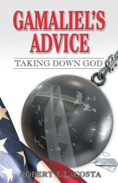 Gamaliel S Advice Taking Down God
