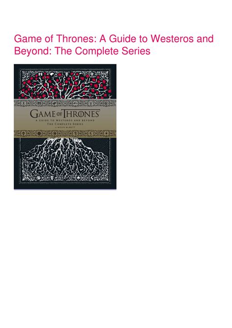 Game of Thrones: A Guide to Westeros and Beyond: The Complete Series
