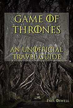 Game of thrones an unofficial travel guide. - Come essere un uomo del 3%.