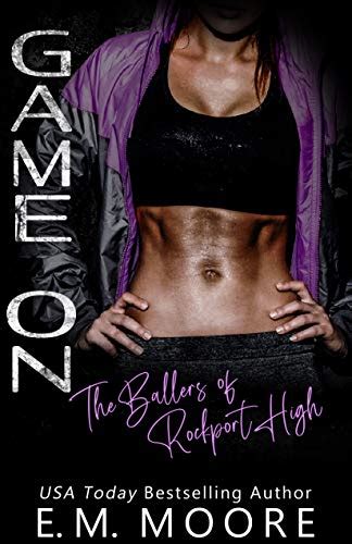 Read Game On The Ballers Of Rockport High 1 By Em Moore