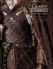 Read Online Game Of Thrones The Costumes The Official Book From Season 1 To Season 8 By Michele Clapton