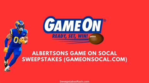 Online: During the sweepstakes period, buy any three participating products at a participating Albertsons, Vons, or Pavilions store in the southern California counties to obtain an Entry Code. After that, visit “www.GameOnSoCal.com” and complete the online registration form with all requested details and submit your Code.