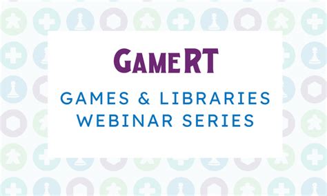 Games in Libraries brought to you by ALA GameRT