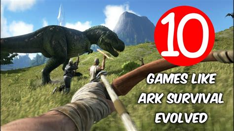 Games like ark survival evolved. Features of ARK: Survival Evolved include: - 80+ Dinosaurs: Use cunning strategy and tactics to tame, train, ride and breed the many dinosaurs and other primeval creatures roaming the dynamic, persistent ecosystems across land, sea, air, and even underground. - Discover: Explore a massive living and breathing prehistoric landscape as you find ... 
