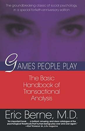 Games people play the psychology of human relationships the basic handbook of transactional analysis. - Nagelaten verhandelingen en stukken van onderscheidenen aard.