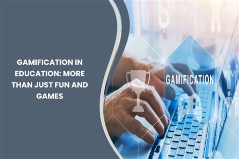 Gamification in Training: More Than Just Fun and Games