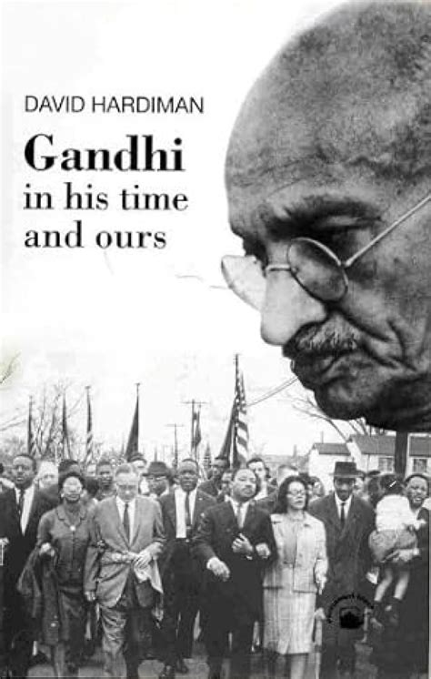 Gandhi in his time and