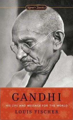 Download Gandhi His Life And Message For The World By Louis Fischer