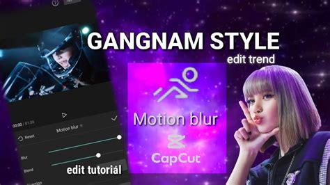 Gangnam Style Template Capcut