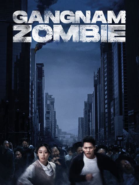 Gangnam Zombie Prime Video.