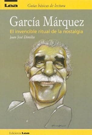 Garcia marquez   el invencible ritual de la nostalgia. - The demon hunters handbook the van helsing diaries.