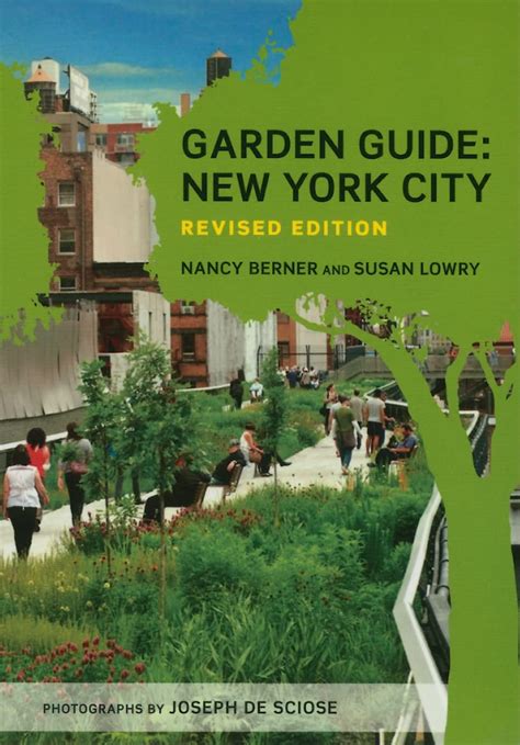 Garden guide new york city revised edition by nancy berner. - Santo rosario contemplando el arte de las reducciones jesuiticas.