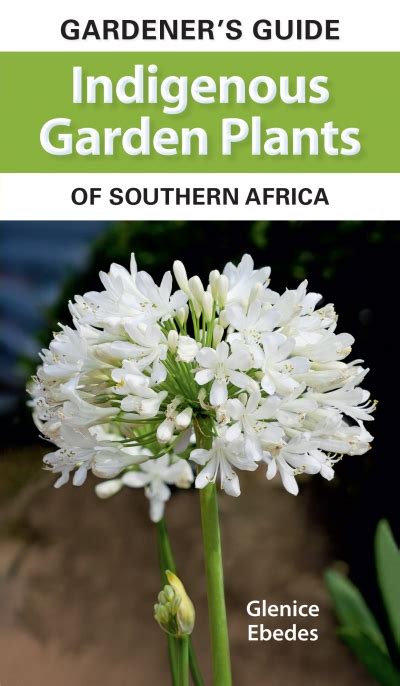 Gardener s guide indigenous garden plants of southern africa. - Examen final d'anglais p2 classe 8.