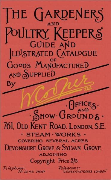 Gardeners and poultry keepers guide and illustrated catalogue of w cooper ltd 500 drawings of gr. - Gott geb' dass dieser held mit oestreich sich vertrage ....