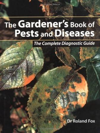 Gardeners book of pests and diseases the complete diagnostic guide. - Handbook of software engineering and knowledge engineering vol 1 1st edition.