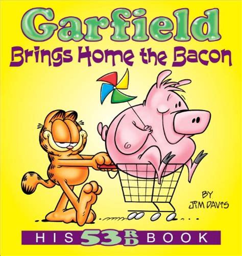 Read Online Garfield Brings Home The Bacon His 53Rd Book By Jim Davis