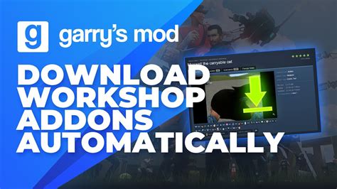 Garry's Mod Workshop process