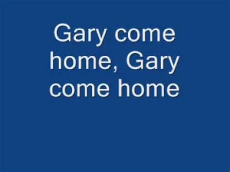Gary come home lyrics. Things To Know About Gary come home lyrics. 
