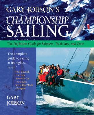 Gary jobsons championship sailing the definitive guide for skippers tacticians and crew. - Manual de instrucciones smeg lavavajillas sa623x.