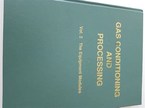 Gas conditioning and processing vol 2 the equipment modules. - Musikalischer instrumental-kalender für zwei violinen und basso continuo..