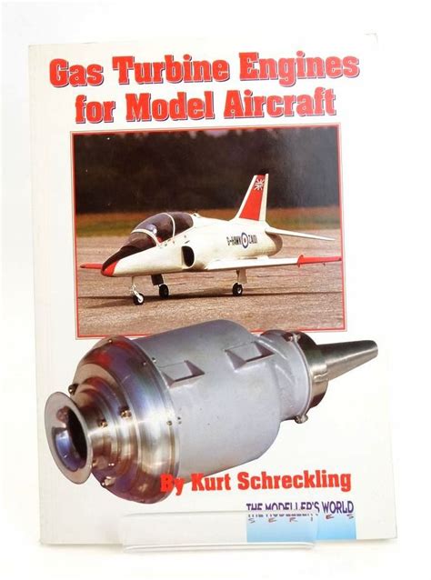 Gas turbine engines for model aircraft by kurt schreckling. - Tambien vivimos mientras sonamos (obras de trigueirinho).