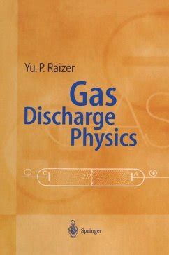 Full Download Gas Discharge Physics By Yuri P Raizer