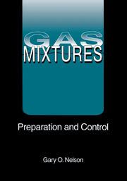 Read Online Gas Mixtures Preparation And Control By Gary Nelson
