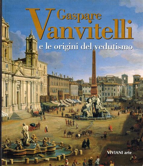 Gaspare vanvitelli e le origini del vedutismo. - Como fazerpublicidade: um manual para o anunciante.