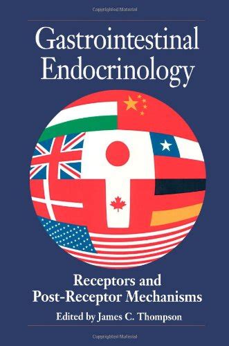 Gastrointestinal Endocrinology Receptors and Post Receptor Mechanisms