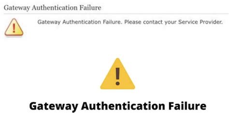 Gateway authentication failure.  If you continue to experience difficulty please call t...