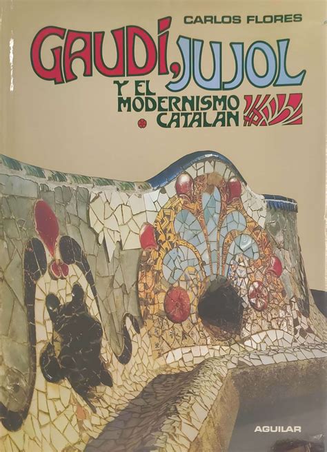 Gaudí, jujol y el modernismo catalán. - Hp 12c manual do proprietario e guia para solucao de problemas.